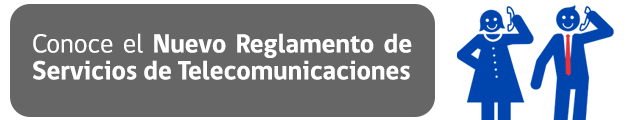 Conoce el Nuevo Reglamento de Servicios de Telecomunicaciones