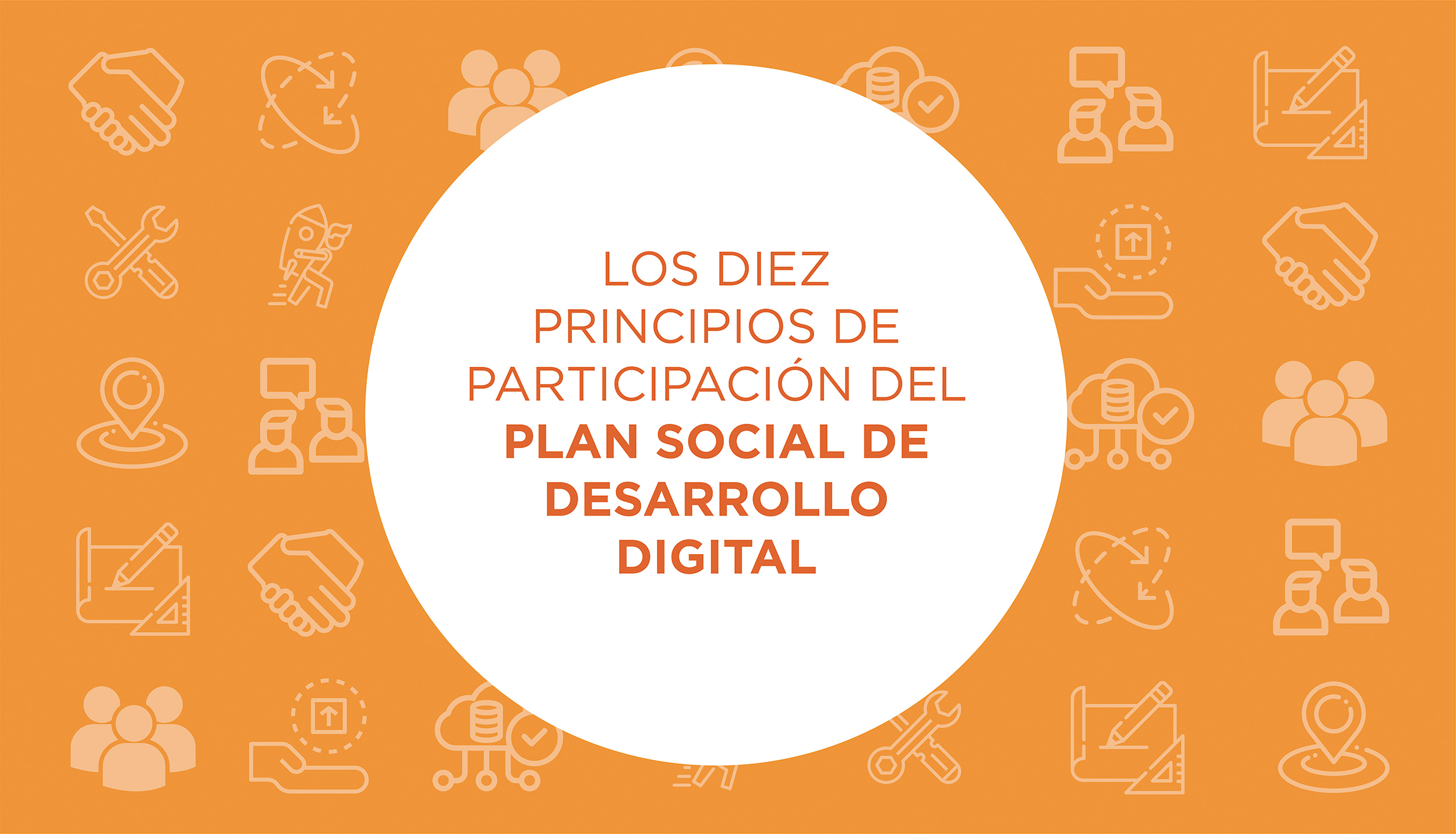 Los diez principios de participación del Plan Social de Desarrollo Digital